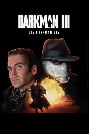 Darkman III: Muere, Darkman, Muere